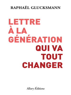 cover image of Lettre à la génération qui va tout changer